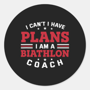 Jag kan inte ha några planer på Biathlon Coach Hum Runt Klistermärke