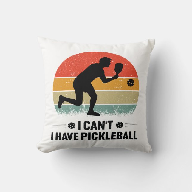 Jag kan inte ha pickleball, Pickleball Älskare Kudde (Framsida)