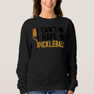 Jag kan inte ha Pickleball Player Paddle Älskare G T Shirt
