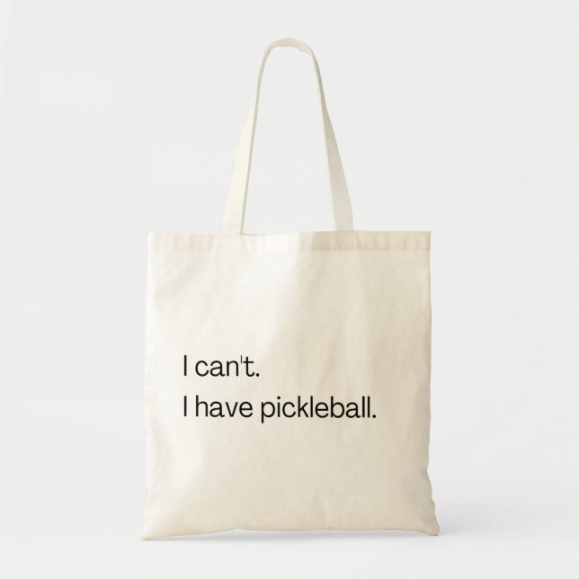 Jag kan inte ha pickleball tygkasse (Framsidan)