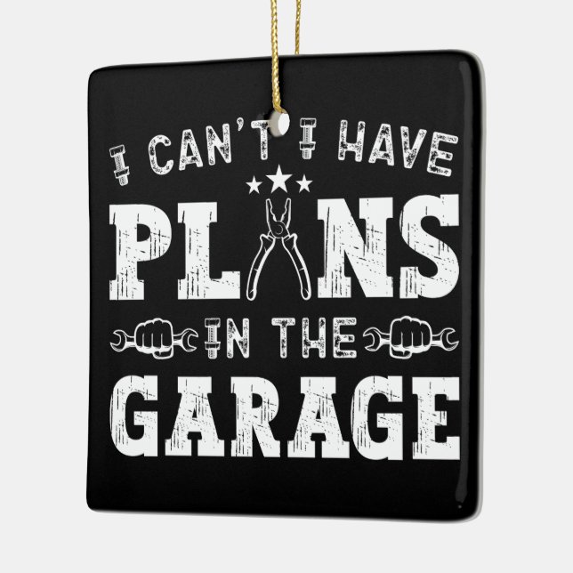 Jag kan inte ha planer i Garage Funny Mechanic Julgransprydnad Keramik (Vänster)