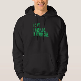 Jag kan inte ha planer i min man Cave Pappa Ställe Hoodie