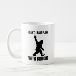 Jag kan inte ha planer med Bigfoot Kaffemugg