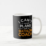 Jag kan inte ha planer på Biathlon Coach Funny Bia Kaffemugg<br><div class="desc">Jag kan inte ha planer på Biathlon Coach Funny Biathlete Humor 6</div>