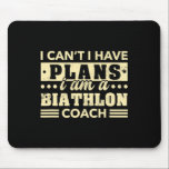Jag kan inte ha planer på Biathlon Coach Funny Bia Musmatta<br><div class="desc">Jag kan inte ha planer på Biathlon Coach Funny Biathlete Humor 9</div>