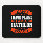 Jag kan inte ha planer på Biathlon Coach Funny Bia Musmatta<br><div class="desc">Jag kan inte ha planer på Biathlon Coach Funny Biathlete Humor 10</div>