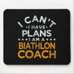Jag kan inte ha planer på Biathlon Coach Funny Bia Musmatta<br><div class="desc">Jag kan inte ha planer på Biathlon Coach Funny Biathlete Humor 6</div>