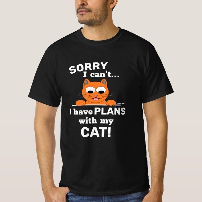 Jag kan inte ha PLANS med min CAT! Funny Cat T Shirt (Framsida)