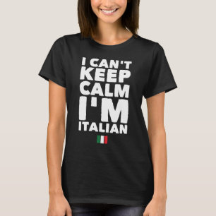 Jag kan inte hålla lugn mig förmiddagen italiens t shirt