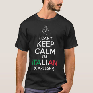 Jag kan inte hålla lugnat, I-förmiddagitalienare Tee Shirt