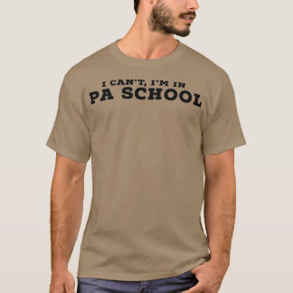 Jag kan inte hitta Im i PA-skolans läkarassistent T Shirt