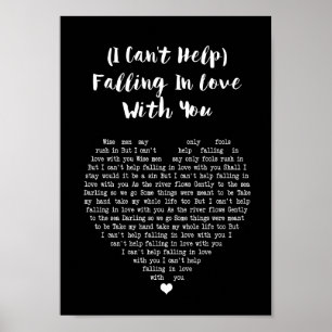 Jag kan inte hjälpa att sjunka in i Kärlek med dit Poster