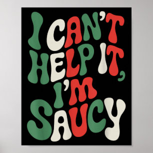 Jag Kan Inte Hjälpa Det Jag Är Kryddig, Pasta Älsk Poster