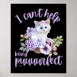 JAG KAN INTE HJÄLPA TILL ATT BLI Lustigt söt kattg Poster