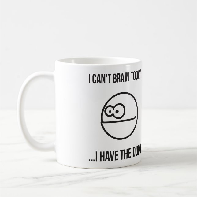 Jag kan inte hjärnan i dag…, Jag har det dumt Kaffemugg (Vänster)