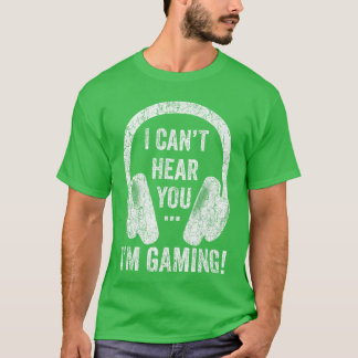 Jag Kan Inte Höra Dig Jag Spelar Spel Datorspelshe T Shirt