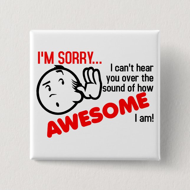 Jag kan inte höra dig över ljud av hur fantastisk knapp (Framsida)