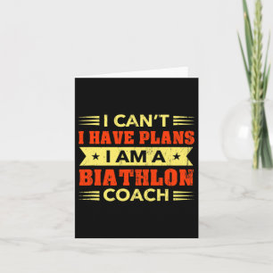 Jag Kan Inte Jag Har Planer Biathlon Tränare Rolig Kort