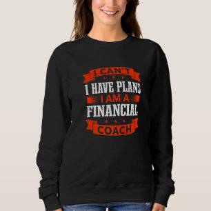 Jag kan inte, jag har planer Ekonomisk coach finan T Shirt
