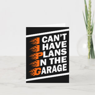 Jag kan inte, jag har planer i garaget Bilälskare Kort
