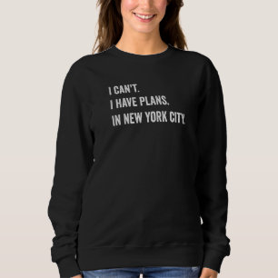 Jag kan inte, jag har planer i New York City T Shirt