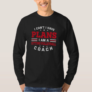 Jag Kan Inte Jag Har Planer   Sittande Volleyboll  T Shirt