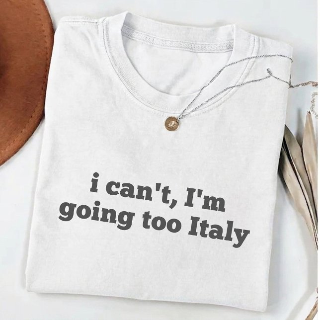 Jag kan inte Jag ska till Italien flagg semester R T Shirt (Skapare uppladdad)