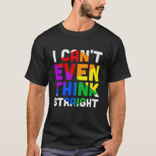 Jag kan inte jämka Tänka Rakt T Shirt
