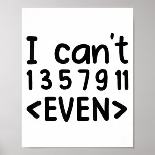 Jag Kan Inte Jämna Udda Nummer Math Skämt Pun Math Poster