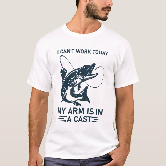 Jag kan inte jobba idag.. Arm är i ett kust - fisk T Shirt (Framsida)