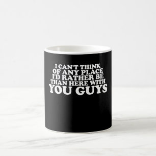 Jag kan inte komma på någon annan plats jag hellre kaffemugg