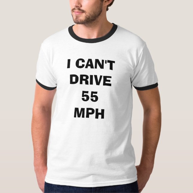 JAG KAN INTE KÖRA 55 MPH TRÖJA (Framsida)