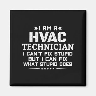 Jag kan inte laga Stud - Lustigt Sarcastic Hvac-te Magnet