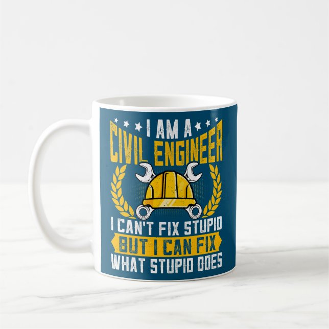 Jag kan inte laga Stupid Civil Ingenjör Engineerin Kaffemugg (Vänster)