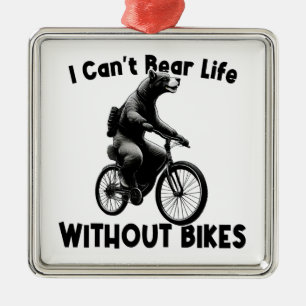 Jag kan inte leva utan bikes julgransprydnad metall