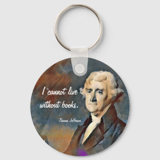 Jag kan inte leva utan böcker, av Thomas Jefferson Nyckelring