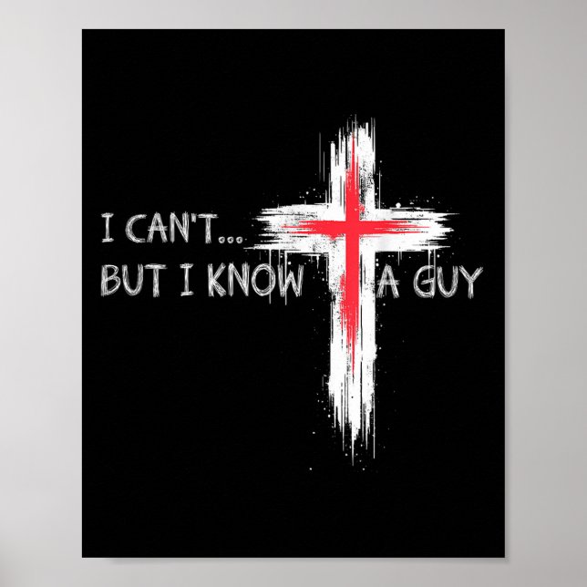 Jag kan inte, men jag känner en Guy Funny Jesus Ko Poster (Framsidan)