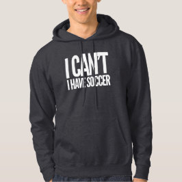 Jag kan inte mig ha fotbollpassion och rusa in hoodie
