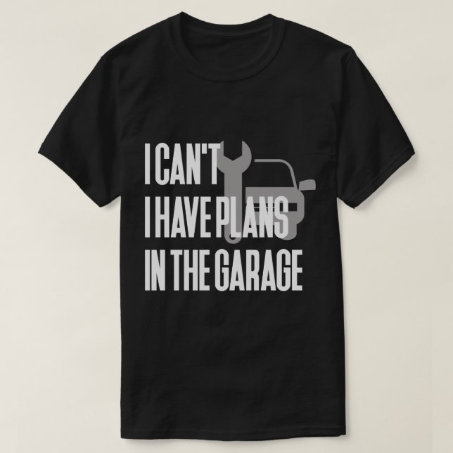 Jag kan inte mig ha planerar i garage t shirt (Design framsida)