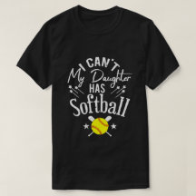 Jag Kan Inte Min Dotter Har Softboll Stolt Föräldr