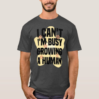 Jag kan inte odla en människa 1 t shirt