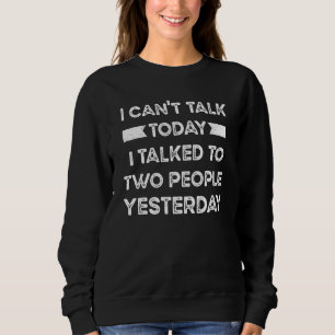 Jag Kan Inte Prata Med Dig Idag Jag Pratade Med 2 T Shirt