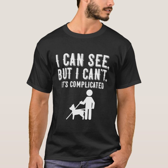 Jag kan inte skymma blinkningssynförlust och visue t shirt (Framsida)
