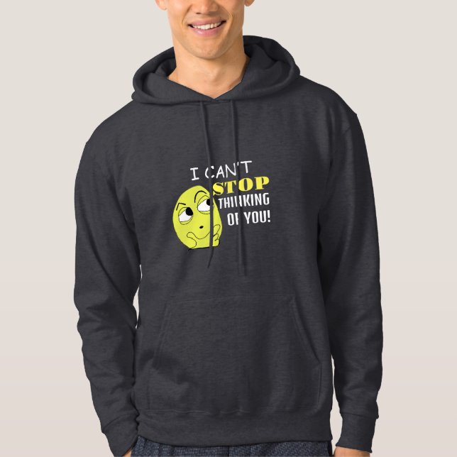 Jag kan inte sluta tänka på dig, ändringsbar hoodie (Framsida)