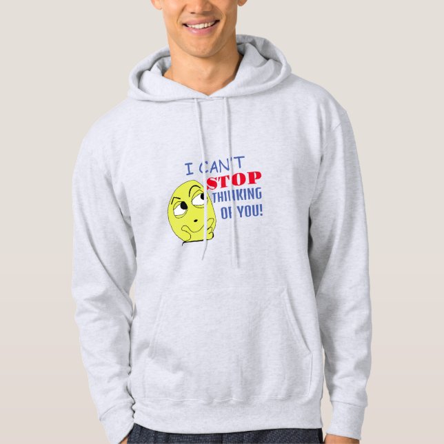 Jag kan inte sluta tänka på dig, ändringsbar hoodie (Framsida)