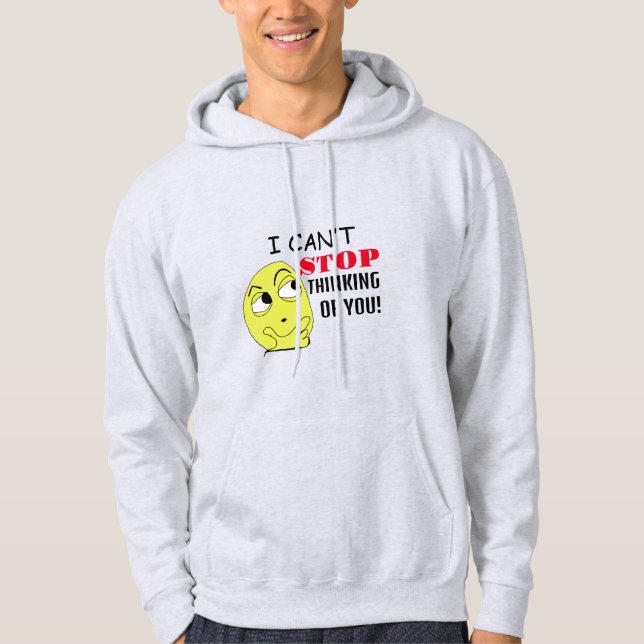 Jag kan inte sluta tänka på dig, ändringsbar hoodie (Framsida)