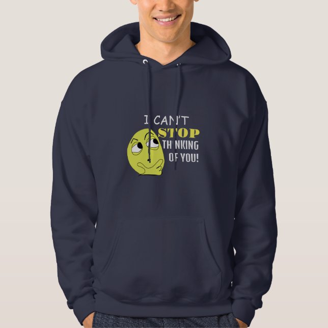 Jag kan inte sluta tänka på dig, ändringsbar hoodie (Framsida)