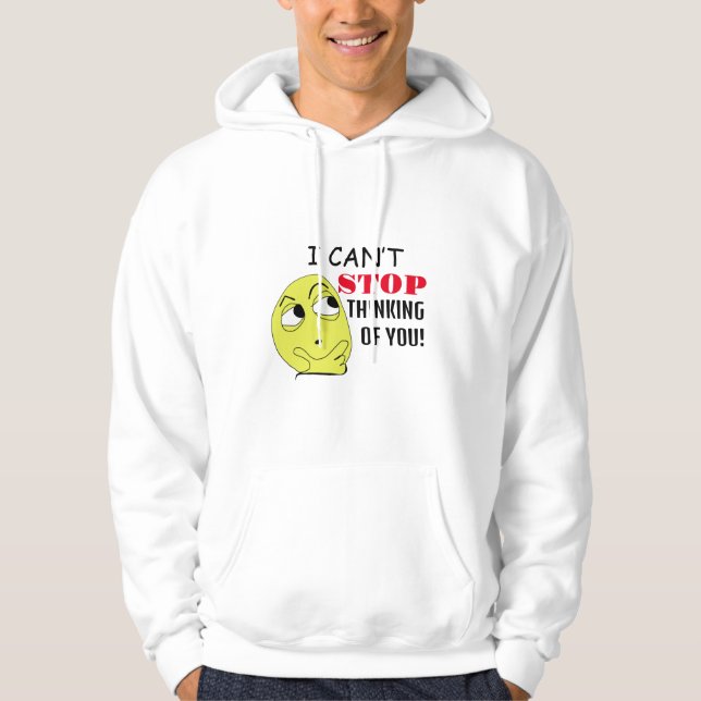 jag kan inte sluta tänka på dig, redigerbar hoodie (Framsida)