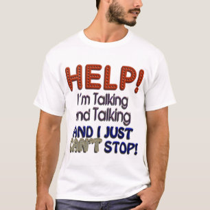 Jag kan inte stoppa samtal t-shirt