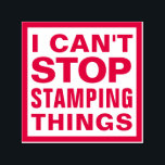 JAG KAN INTE STOPPA STAMPING SAK Funny Sarkastic Q Självfärgande Stämpel<br><div class="desc">JAG KAN INTE STOPPA STAMPING SAK Funny Sarcasm Humor Self Inking Frimärke - all text kan anpassas, så ändra ordalydelsen till önskad spelar ingen roll. Ditt val av bläck färg. Enkel modern, minimalistisk utformning ger höger. Sarkastiskt inspirerande/motiverande satir-citat ger en rolig gag-gåva för skrapbokning/skapande/hälsande kortentusiaster eller kontorsmedarbetare, medarbetare, chef, sekreterare,...</div>